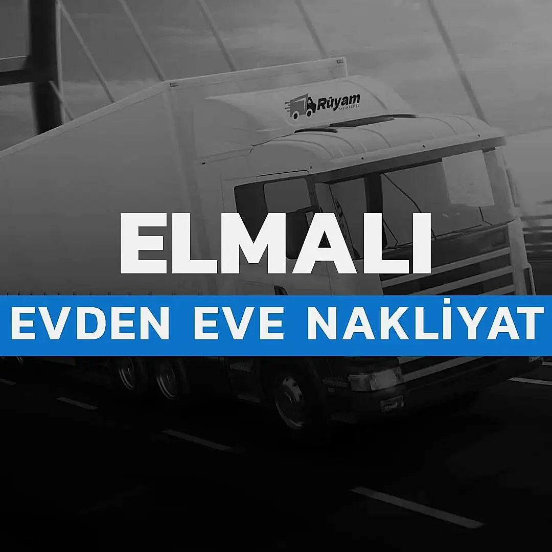 Elmalı evden eve nakliyat Antalya