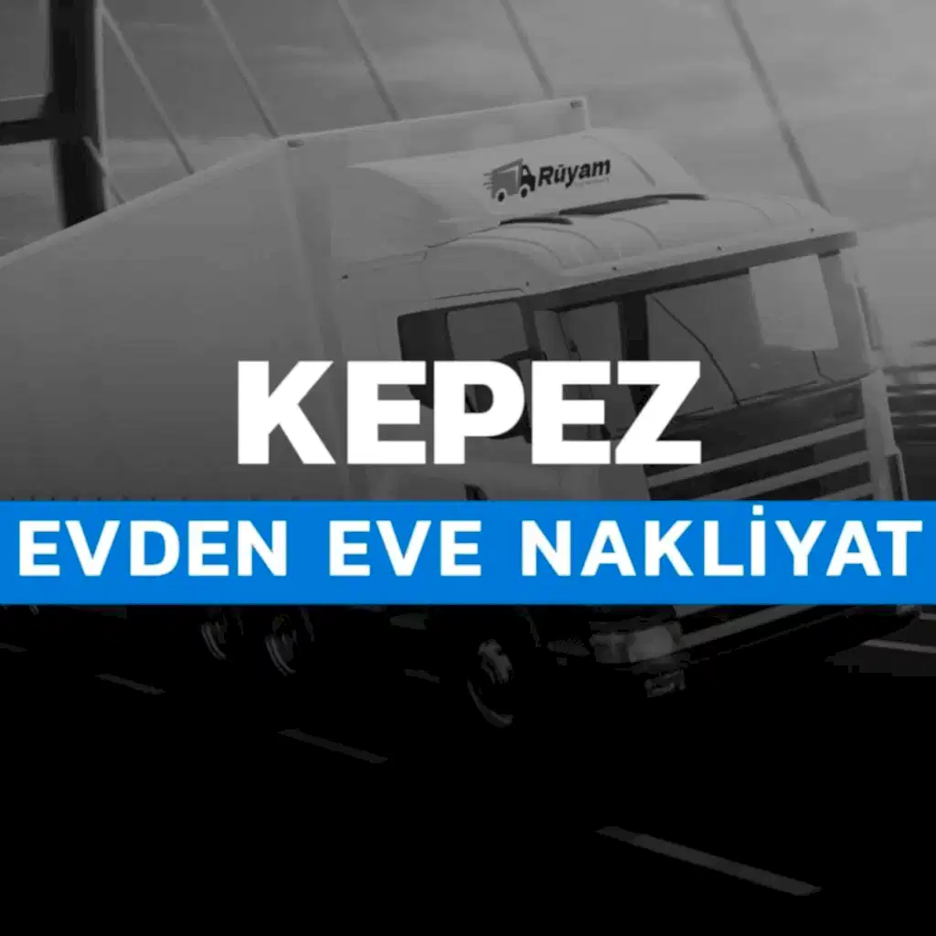 Kepez evden eve nakliyat hizmeti Antalya